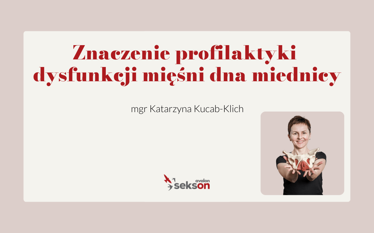 Grafika ze zdjęciem autorki oraz tytułem tekstu - Znaczenie profilaktyki funkcji mięśni dna miednicy.